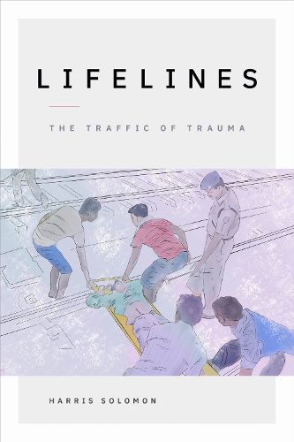 Cover image for Lifelines: The Traffic of Trauma