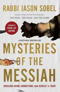 Cover image for Mysteries of the Messiah: Unveiling Divine Connections from Genesis to Today