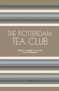 Cover image for The Rotterdam Tea Club