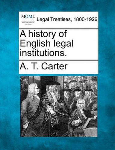 A History of English Legal Institutions.