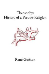 Cover image for Theosophy: History of a Pseudo-Religion