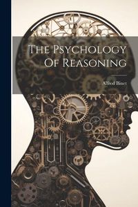 Cover image for The Psychology Of Reasoning