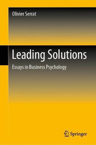 Cover image for Leading Solutions: Essays in Business Psychology