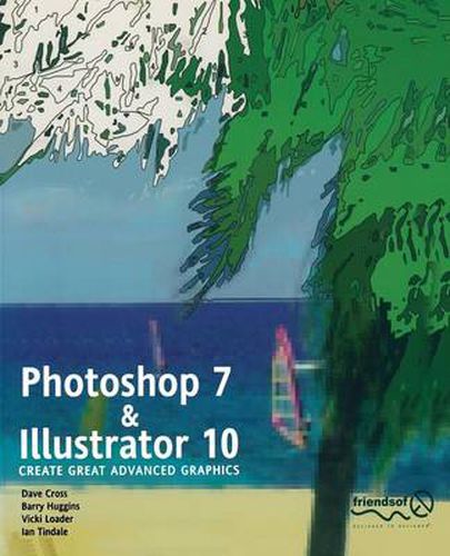 Cover image for Photoshop 7 and Illustrator 10: Create Great Advanced Graphics