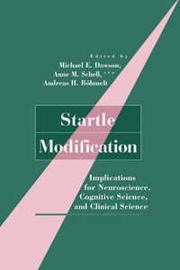 Cover image for Startle Modification: Implications for Neuroscience, Cognitive Science, and Clinical Science