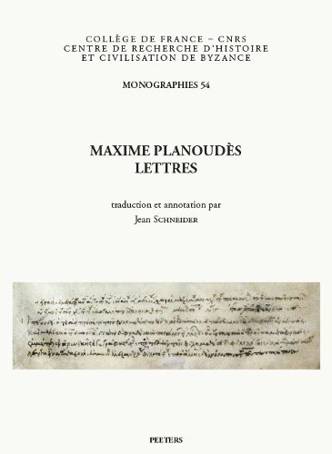 Maxime Planoudes, Lettres: Traduction et annotation