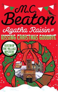 Cover image for Agatha Raisin and Kissing Christmas Goodbye