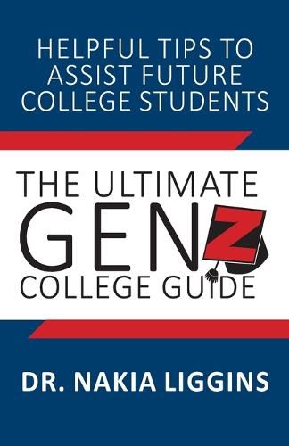 Cover image for The Ultimate Gen Z, College Guide