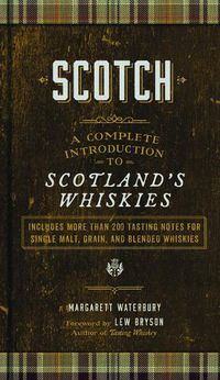 Cover image for Scotch: A Complete Introduction to Scotland's Whiskies