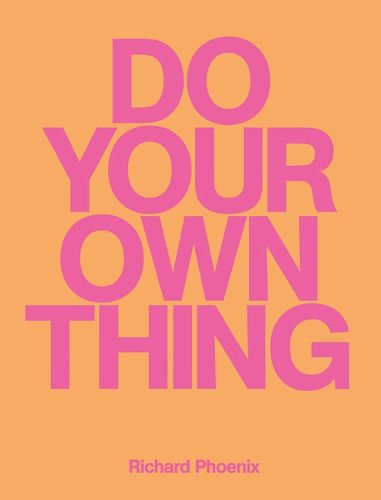 Cover image for Do Your Own Thing - Richard Phoenix