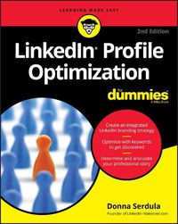 Cover image for LinkedIn Profile Optimization For Dummies, 2nd Edition