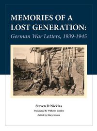 Cover image for Memories of a Lost Generation: German War Letters, 1939 - 1945