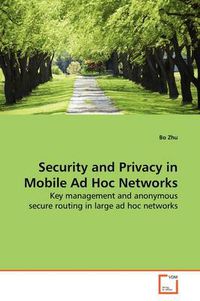 Cover image for Security and Privacy in Mobile Ad Hoc Networks