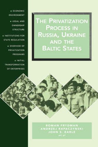 Cover image for The Privatization Process in Russia, the Ukraine, and the Baltic States