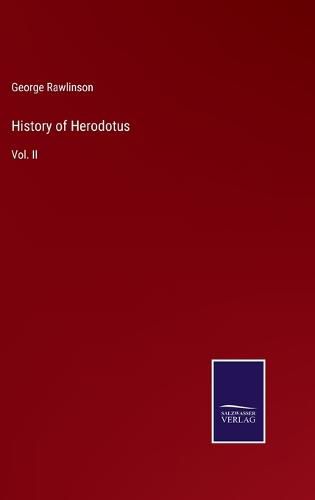 History of Herodotus: Vol. II