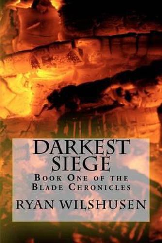 Cover image for Darkest Siege: Book One of the Blade Chronicles