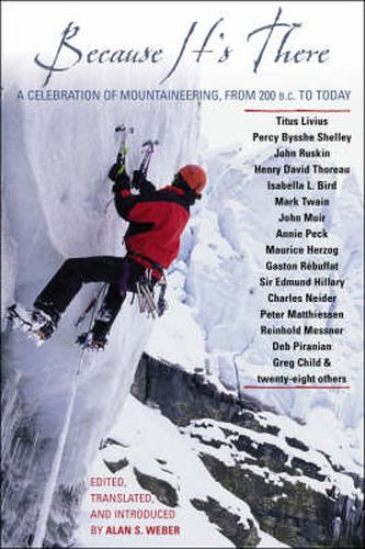 Cover image for Because It's There: A Celebration of Mountaineering from 200 B.C. to Today