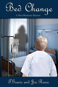 Cover image for Bed Change: A Nina Bannister Mystery