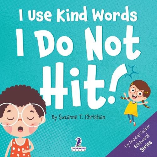 Cover image for I Use Kind Words. I Do Not Hit|