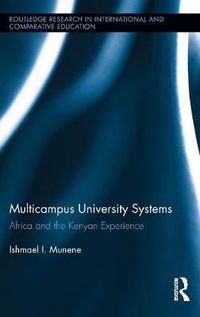 Cover image for Multicampus University Systems: Africa and the Kenyan Experience