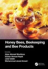 Cover image for Honey Bees, Beekeeping and Bee Products