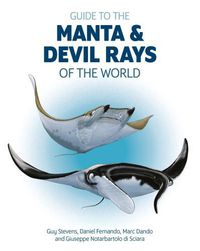 Cover image for Guide to the Manta and Devil Rays of the World