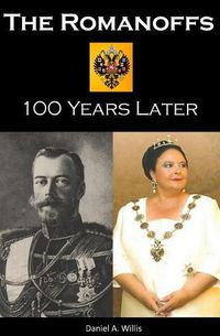 Cover image for The Romanoffs 100 Years Later