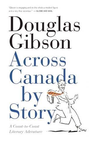 Across Canada by Story: A Coast-To-Coast Literary Adventure