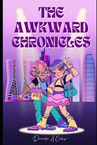 Cover image for The Awkward Chronicles