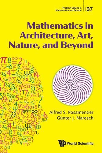 Cover image for Mathematics In Architecture, Art, Nature, And Beyond