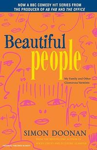 Cover image for Beautiful People: My Family and Other Glamorous Varmints