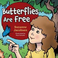 Cover image for Butterflies Are Free