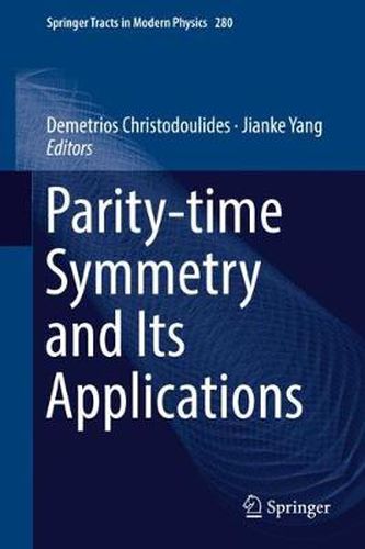 Cover image for Parity-time Symmetry and Its Applications