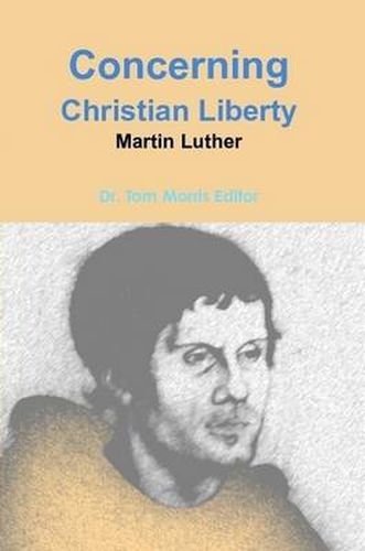 Cover image for Concerning Christian Liberty by Martin Luther