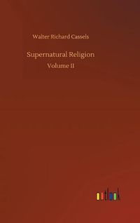 Cover image for Supernatural Religion