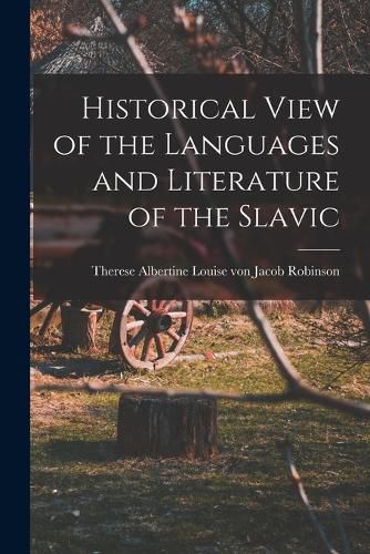 Historical View of the Languages and Literature of the Slavic