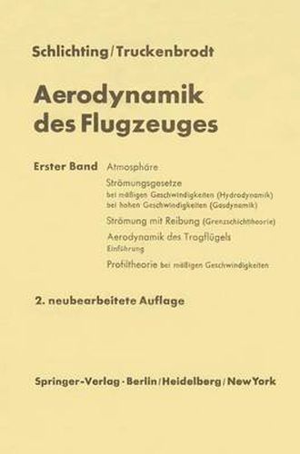 Cover image for Aerodynamik des Flugzeuges: Erster Band Grundlagen aus der Stroemungsmechanik Aerodynamik des Tragflugels (Teil I)