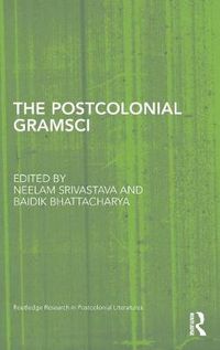 Cover image for The Postcolonial Gramsci