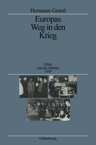 Cover image for Europas Weg in Den Krieg: Hitler Und Die Machte 1939