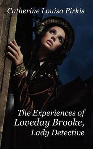 Cover image for The Experiences of Loveday Brooke, Lady Detective