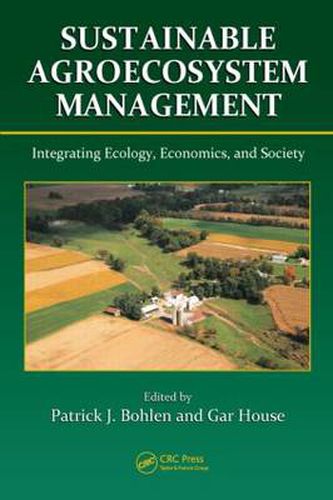 Cover image for Sustainable Agroecosystem Management: Integrating Ecology, Economics, and Society