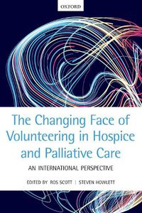 Cover image for The Changing Face of Volunteering in Hospice and Palliative Care