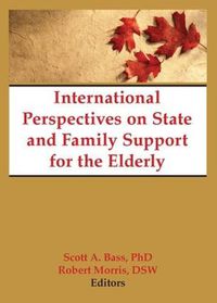 Cover image for International Perspectives on State and Family Support for the Elderly