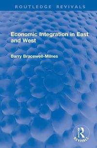 Cover image for Economic Integration in East and West