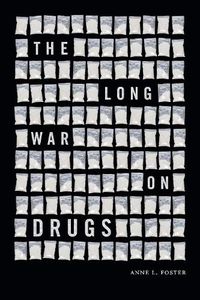 Cover image for The Long War on Drugs