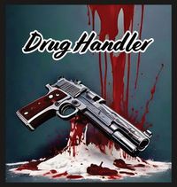 Cover image for Drug Handler