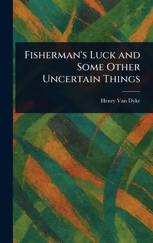 Cover image for Fisherman's Luck and Some Other Uncertain Things