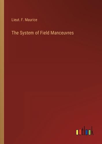 Cover image for The System of Field Manceuvres