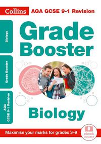 Cover image for AQA GCSE 9-1 Biology Grade Booster (Grades 3-9): Ideal for Home Learning, 2021 Assessments and 2022 Exams