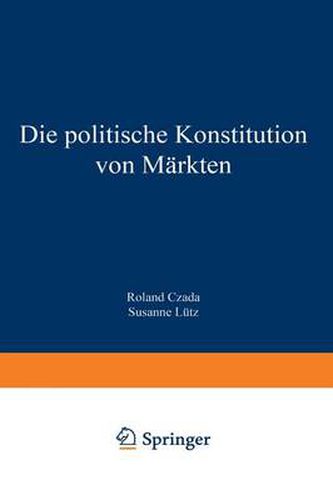 Cover image for Die politische Konstitution von Markten